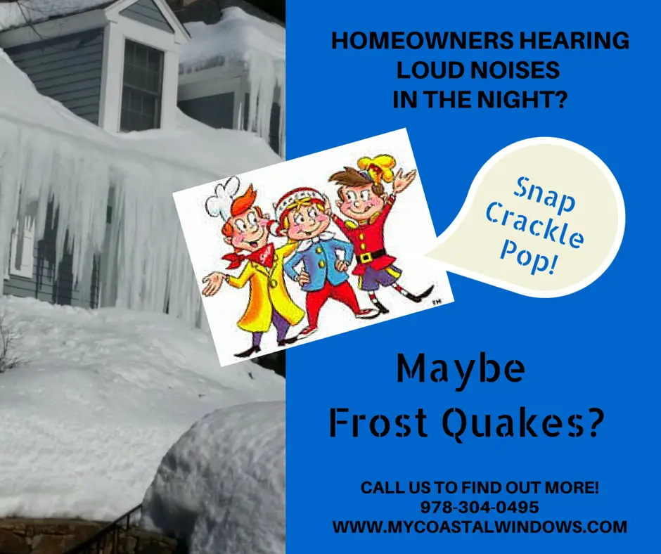 A snowy house with long icicles, cartoon characters in the center, and blue text asking if loud night noises are frost quakes, with contact info for My Coastal Windows.