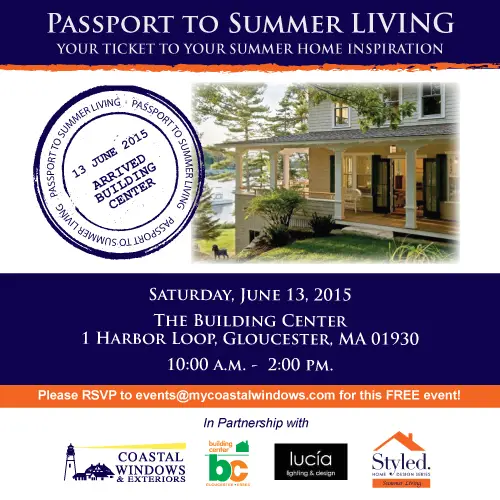 A flyer for “Passport to Summer Living” at The Building Center, Gloucester, MA on June 13, 2015, featuring event details, RSVP instructions, sponsor logos, and a central image of a house with a porch.