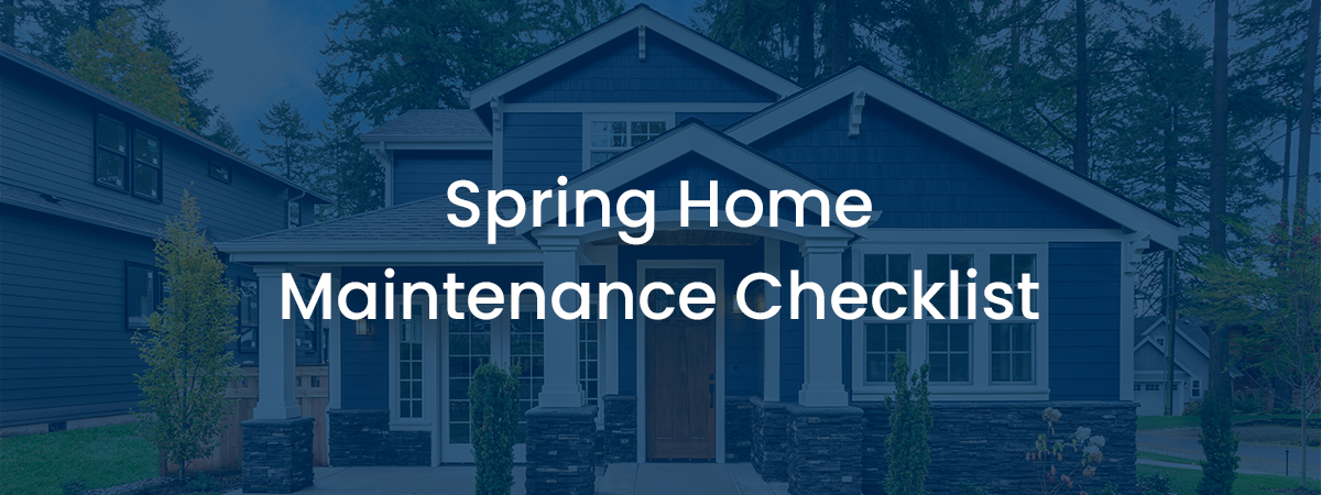 A blue house with white trim surrounded by trees, featuring the text Spring Home Maintenance Checklist across the image—perfect for guides or a landing page.