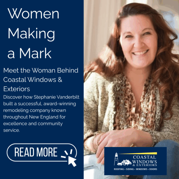 A smiling woman with long brown hair sits in a beige chair. Text reads: Women Making a Mark—Meet the woman behind Coastal Windows & Exteriors, recently recognized by Natick Town News: Best Natick Home Improvement Companies. Coastal Windows logo shown.